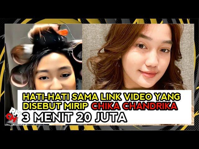 Hati-hati Sama Link Video Viral 3 Menit 20 Juta Disebut Mirip Chika Chandrika Tiktok, Benarkah Dia?