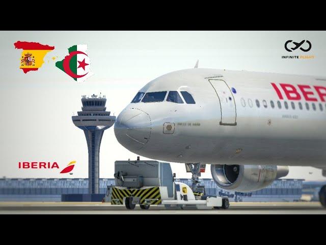 [4K] Infinite Flight | Madrid (MAD) - Algiers (ALG) | Iberia | Airbus A321-200