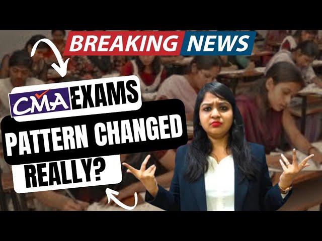 BREAKING NEWS CMA EXAMS PATTERN CHANGED| MEPL- Divya Agarwal Mam