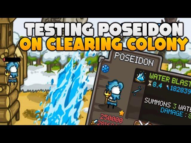 Testing the NEW HERO, Poseidon, on CLEARING COLONIES | GROW CASTLE