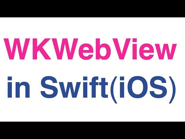 28-WKWebView | WebView | iOS | Swift Language | iPhone | |Vikranth Apps