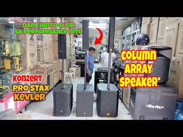 napa hinto si kuya narinig nya itong mga Column Array speaker | Konzert, Pro Stax & Kevler