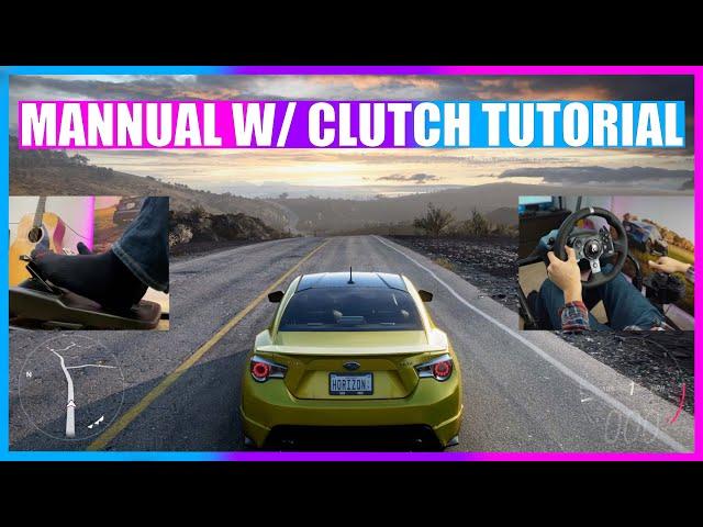 HOW TO USE MANUAL WITH CLUTCH IN FORZA HORIZON 5 (Wheel)