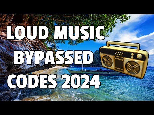 LOUD MUSIC BYPASSED Roblox Ids (WORKING 2024)