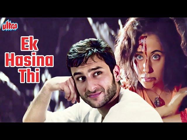 SUPERHIT HINDI FULL MOVIE - Ek Hasina Thi -  Saif Ali Khan - Urmila Matondkar - Superhit Hindi Movie