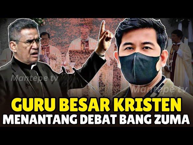 GURU BESAR KRISTEN Menantang Debat Bg.ZUMA