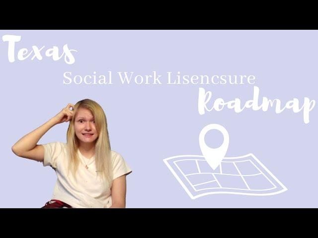 Texas Social Work Licensure Roadmap