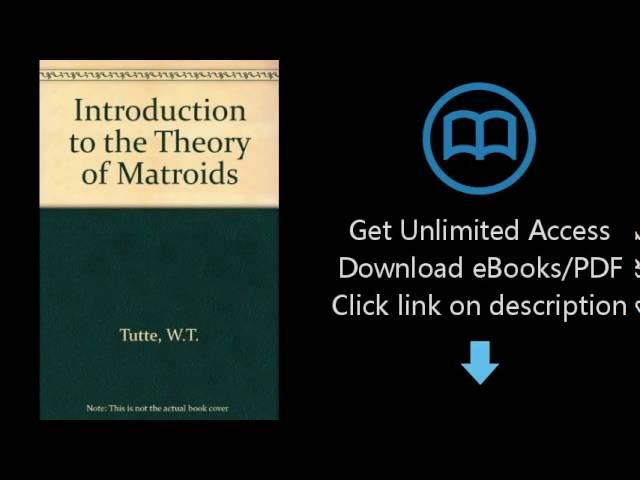 Introduction to the Theory of Matroids (Modern analytic and computational methods in science and mat