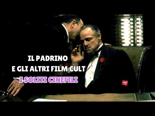 IL PADRINO e altri film cult: I soliti cinefili!