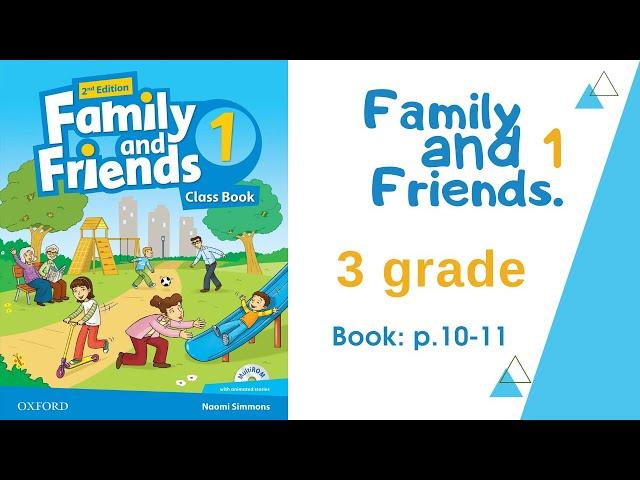 Ағылшын тілі 3 сынып кітап 10-11 беттер. Family and friends 1, 3 grade book p. 10-11. @homeworks427