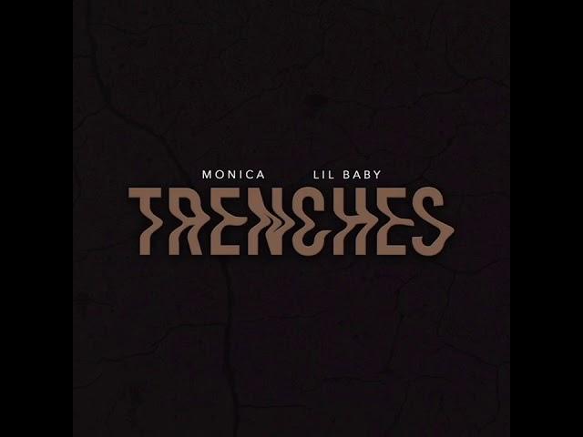 Monica x Lil Baby - Trenches (Produced By: The Neptunes)