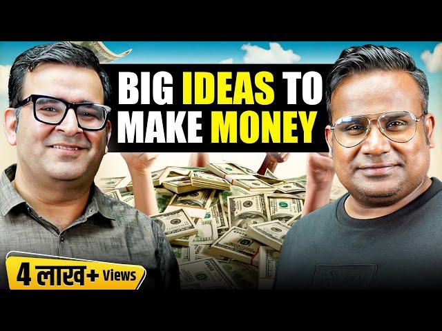 Big Ideas to Make Money | Podcast with Sanjay Kathuria | Sagar Sinha Show