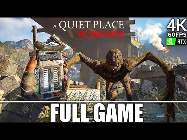 A QUIET PLACE THE ROAD AHEAD FULL GAME Gameplay Walkthrough 4K 60FPS PC HD - No Commentary Horror