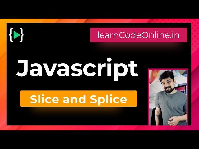 Slice and Splice in Javascript