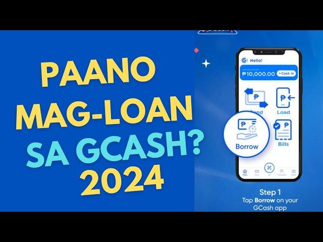 GCASH LOAN PAANO BA | HOW TO LOAN IN GCASH 2024 #gcash #loan #gloan #cash