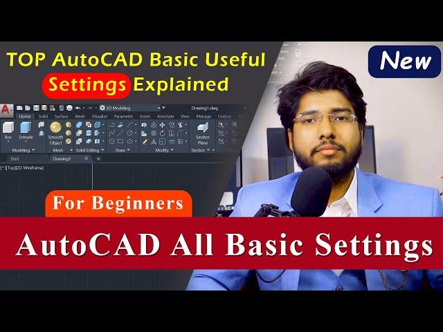 AutoCAD All basic Settings Explained | All Important settings in AutoCAD