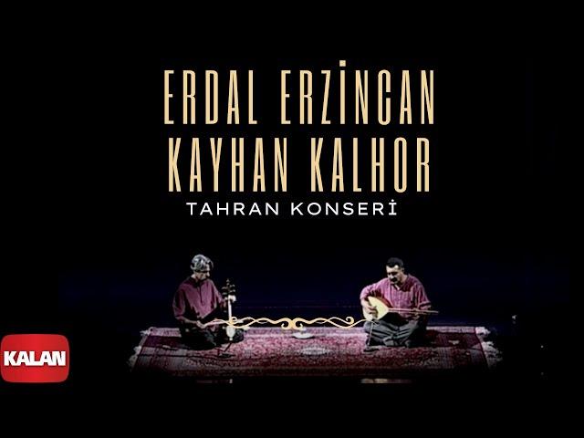 Erdal Erzincan & Kayhan Kalhor  - Tahran Konseri I Live in Tahran © 2012 Kalan Müzik