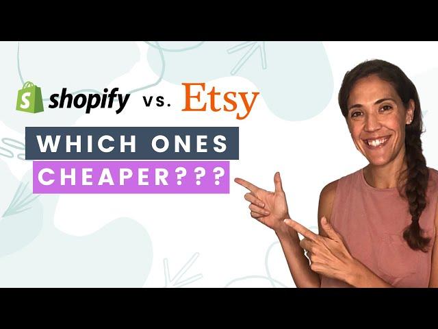 Etsy vs Shopify Fees (How Much Do They Really Cost in 2020)