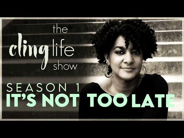 THE CLINGLIFE SHOW | It's Not Too Late | Intro