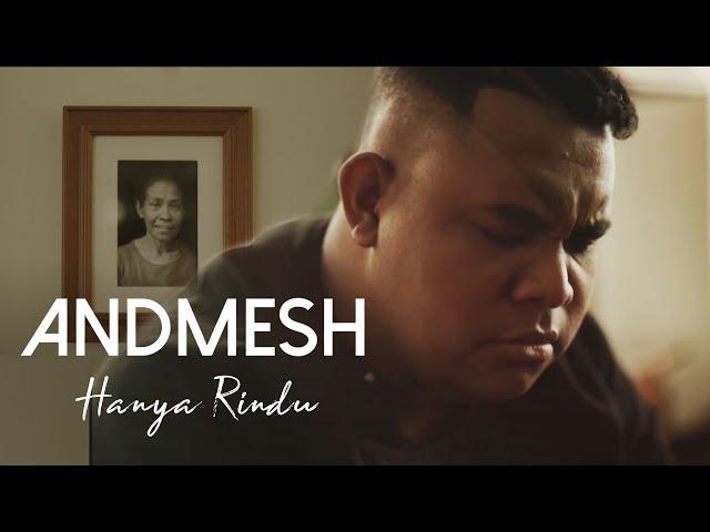 Andmesh - Hanya Rindu (Official Music Video)