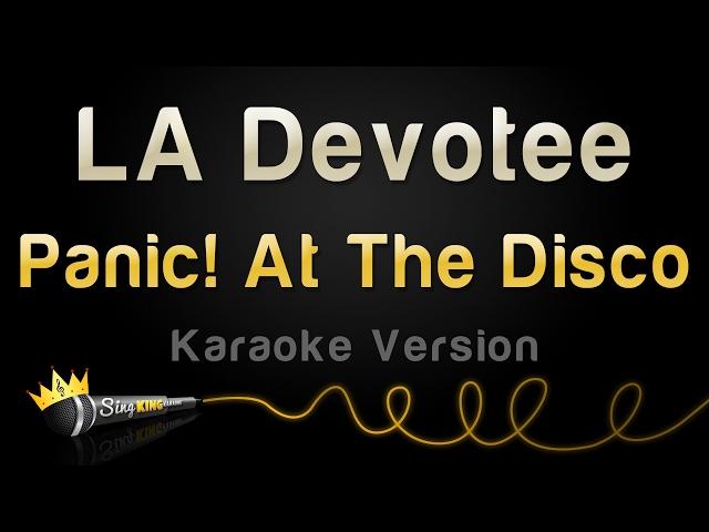Panic! At The Disco - LA Devotee (Karaoke Version)