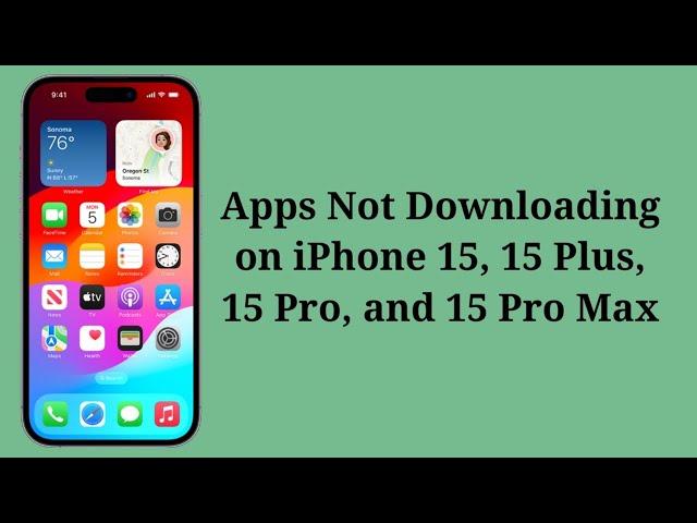 How To Fix Apps Not Downloading on iPhone 15, 15 Plus, 15 Pro, 15 Pro Max