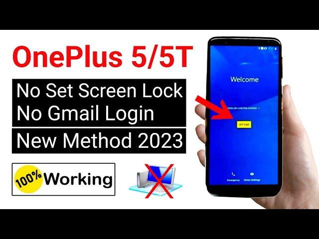 OnePlus 5/5T Google/FRP Bypass - New Trick 2023 (no need computer)