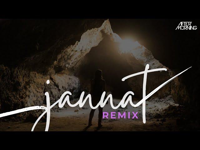 MITRAZ - Jannat | Remix | Aftermorning