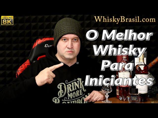 O Melhor Whisky para Iniciantes