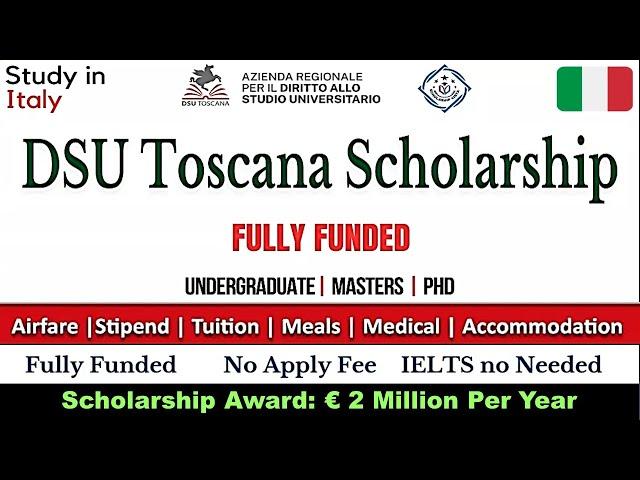 Study in ITALY without IELTS | 2 Million Yearly Stipend | DSU Scholarship | Toscana