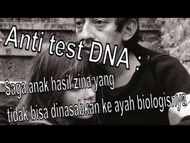 Anti test DNA : Saga anak hasil zina yang tidak bisa dinasabkan ke ayah biologisnya