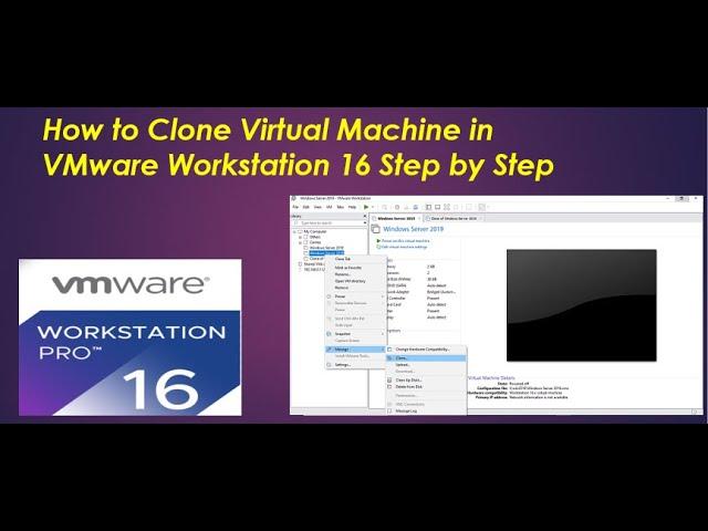 How to Clone Virtual Machine in VMware Workstation 16 Step by Step