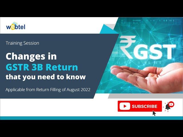 Major Changes in GSTR 3B - A New Way to Claim ITC | Webtel