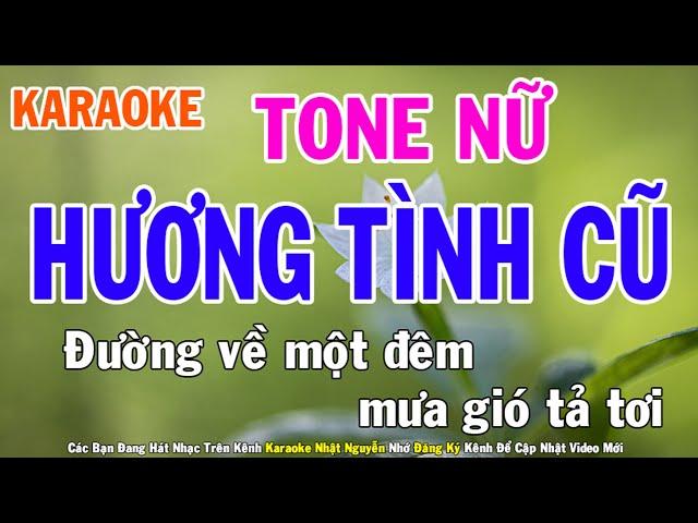 Hương Tình Cũ Karaoke Tone Nữ Nhạc Sống - Phối Mới Dễ Hát - Nhật Nguyễn