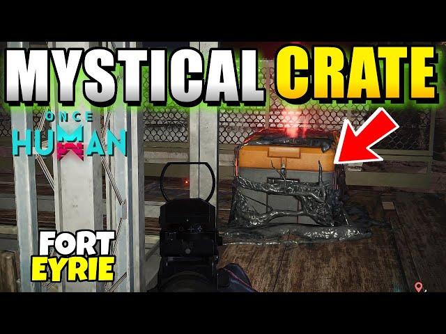 Once Human Fort Eyrie Mystical Crate