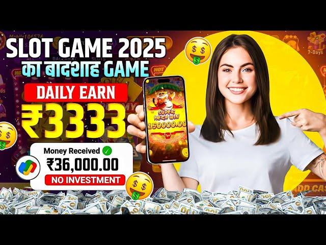 Best Explorer Slots Game 2025 | No Investment, Fast Withdrawals, New Earning App 2025 ! 