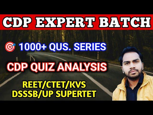 CDP 1000+ QUESTION SERIES | Complete Cdp For All Exam| KVS New Vacancy 2025 | DSSSB PRT Vacancy 2024