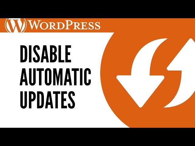 How to disable Automatic Updates in WordPress with Easy Update Manager.