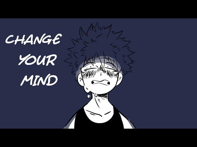 Change Your Mind// BKDK Animatic