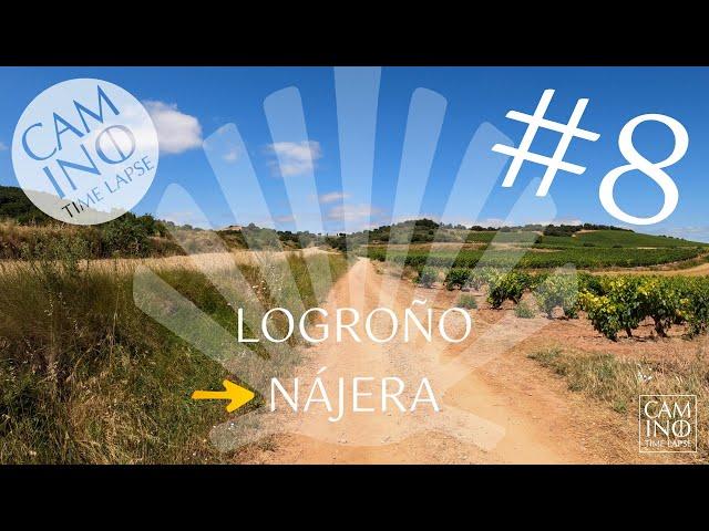 8 Logroño to Nájera | full etape | Camino Santiago