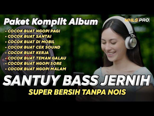 PAKET KOMPLIT ALBUM DJ CEK SOUND SANTUY | DJ FULL BASS JERNIH 2024 COCOK BUAT SANTAI (MHLS PRO)