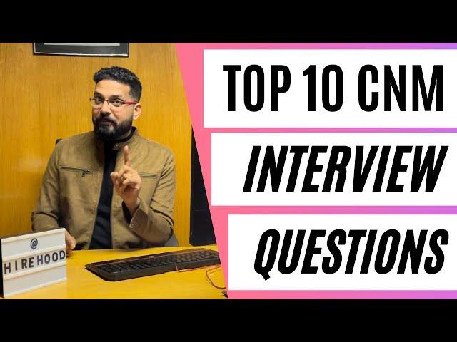 TOP 10 CNM , ADON INTERVIEW QUESTIONS AND ANSWERS - BEST TIPS FROM A DIRECTOR OF NURSING