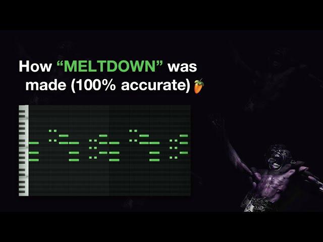 (FREE FLP) How Travis Scott made "MELTDOWN" (100% accurate)