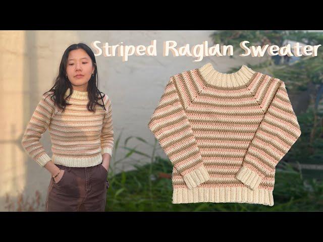 Crochet Striped Raglan Sweater Tutorial