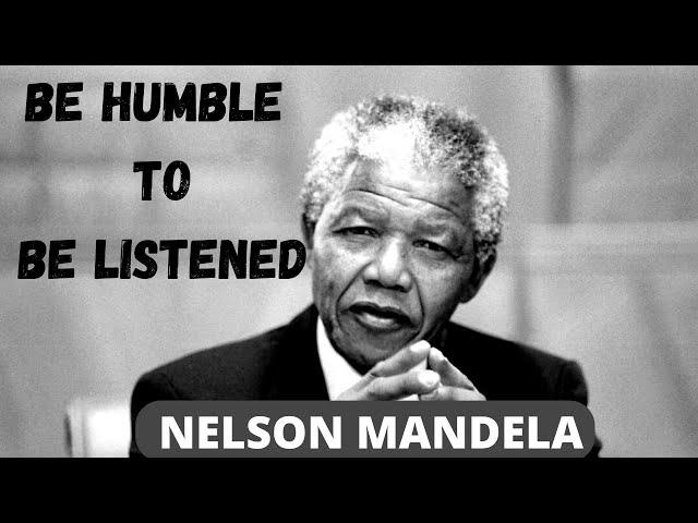 Be Humble and People Will Listen To You (Nelson Mandela) | #shorts