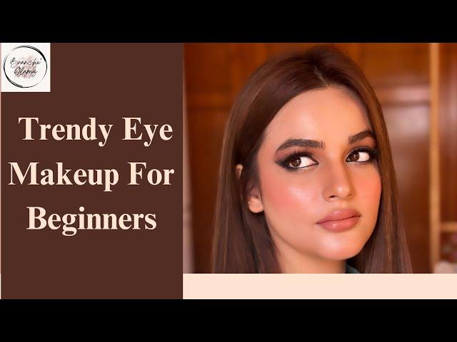 Easy And Trendy Eyes Makeup Tutorial For Beginners | Makeup