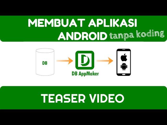 Cara Membuat Aplikasi Android TANPA KODING - Teaser Video