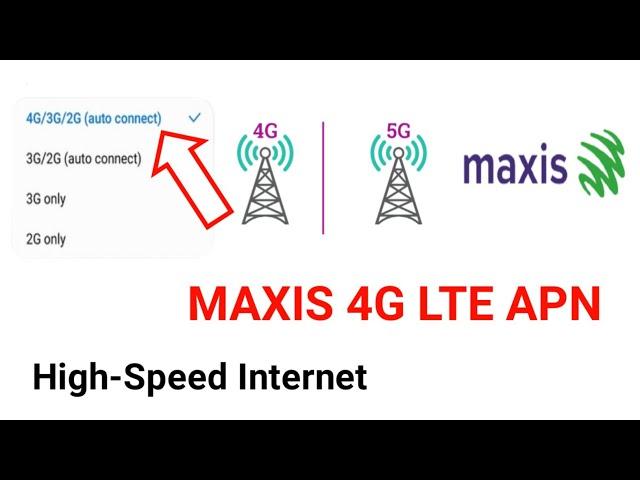 Maxis 4G Internet APN Settings for Max Speed