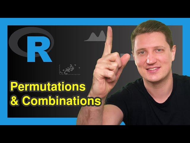 R Calculate Combinations & Permutations (Example) | combinat Package | permn, combn, length & ncol