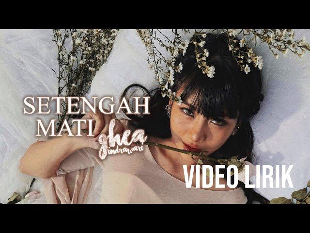 GHEA INDRAWARI - SETENGAH MATI OST. BILA ESOK IBU TIADA (LYRIC VIDEO) LIRIK LAGU TRENDING TERBARU